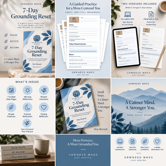 GRWNDED MNDS 7-Day Grounding Reset (Fillable & Printable)