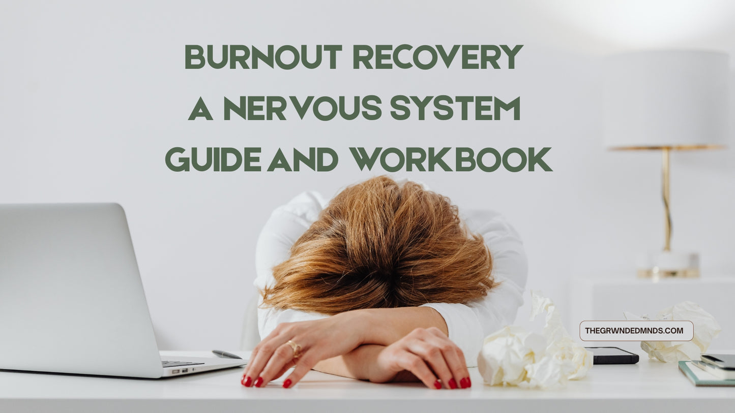 Burnout Recovery — A Nervous System Guide and Workbook