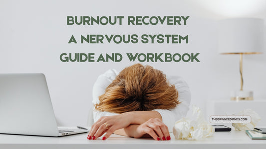 Burnout Recovery — A Nervous System Guide and Workbook