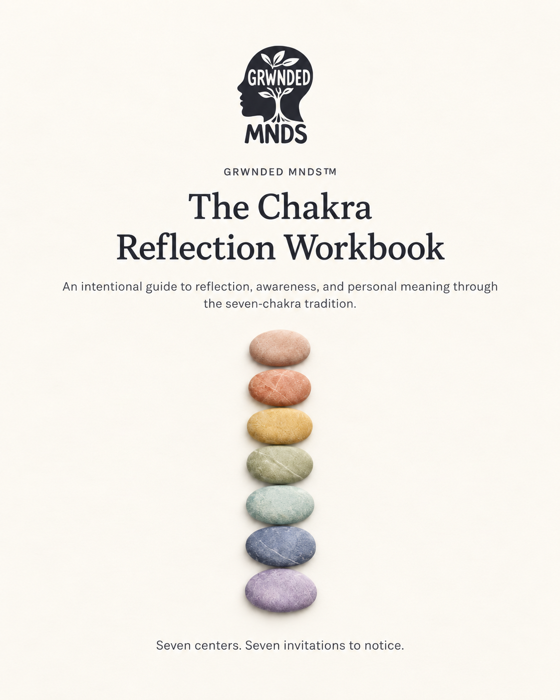 GRWNDED MNDS™ Chakra Reflection Workbook (Fillable & Printable)