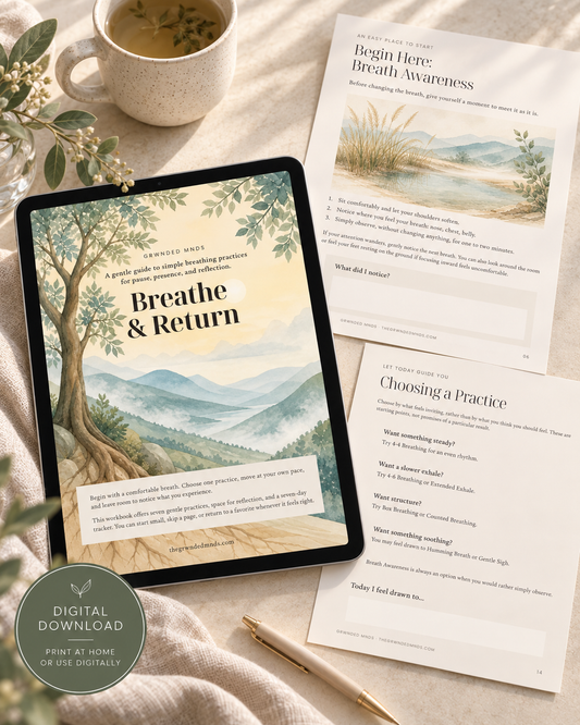 GRWNDED MNDS Breathe & Return (Fillable & Printable)